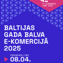 Sākas pieteikšanās Baltijas konkursam E-komercijas zvaigzne 2025